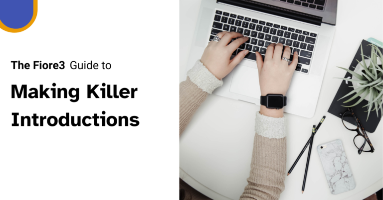 The Fiore3 Guide to Making Killer Introductions